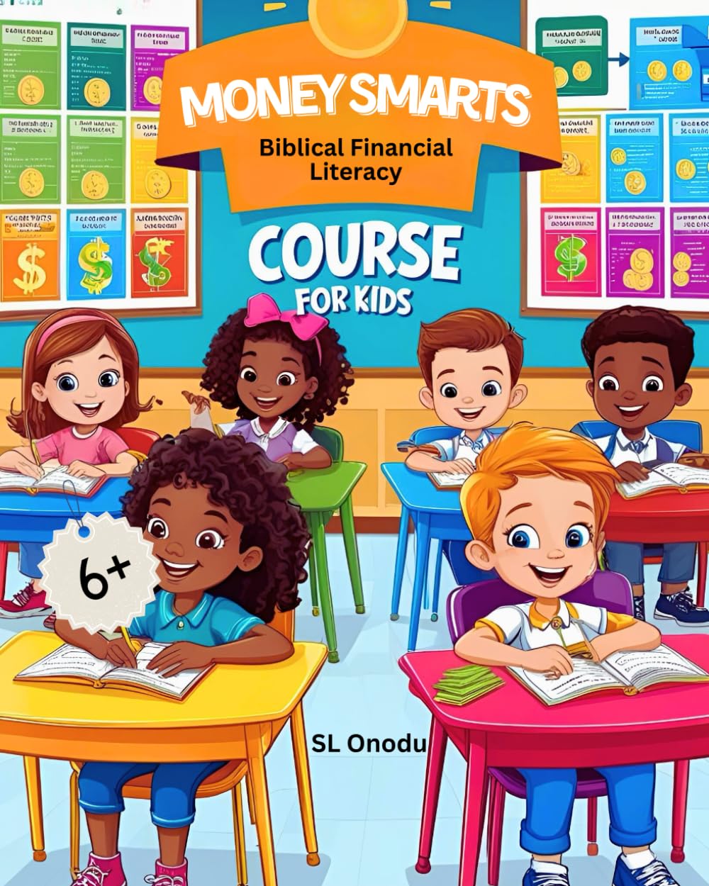 Money Smarts: A Biblical Financial Literacy Course for Kids