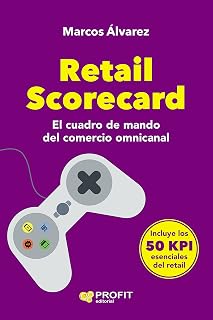 Retail Scorecard: El Cuadro de Mando del Comercio Omnicanal