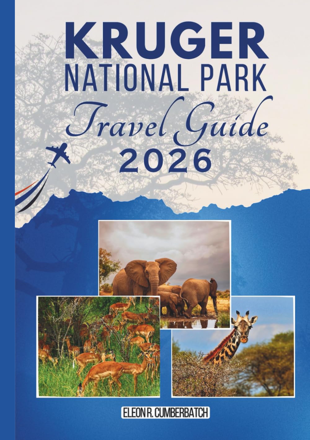Kruger National Park Travel Guide 2026