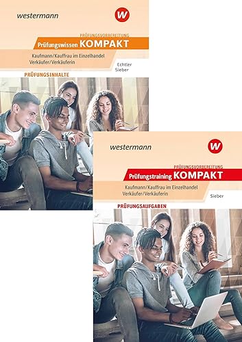 Prüfungsvorbereitung Prüfungswissen KOMPAKT + Prüfungstraining KOMPAKT - Kaufmann/Kauffrau im Einzelhandel - Verkäufer/Verkäuferin: Paket ... im Einzelhandel / Verkäufer/Verkäuferin)
