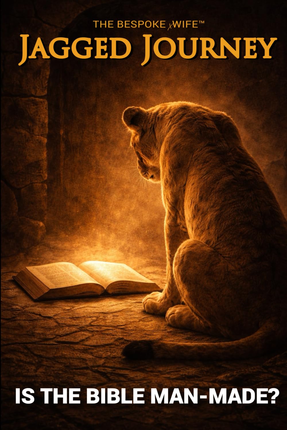 Is The Bible Man-Made?: JAGGED JOURNEY