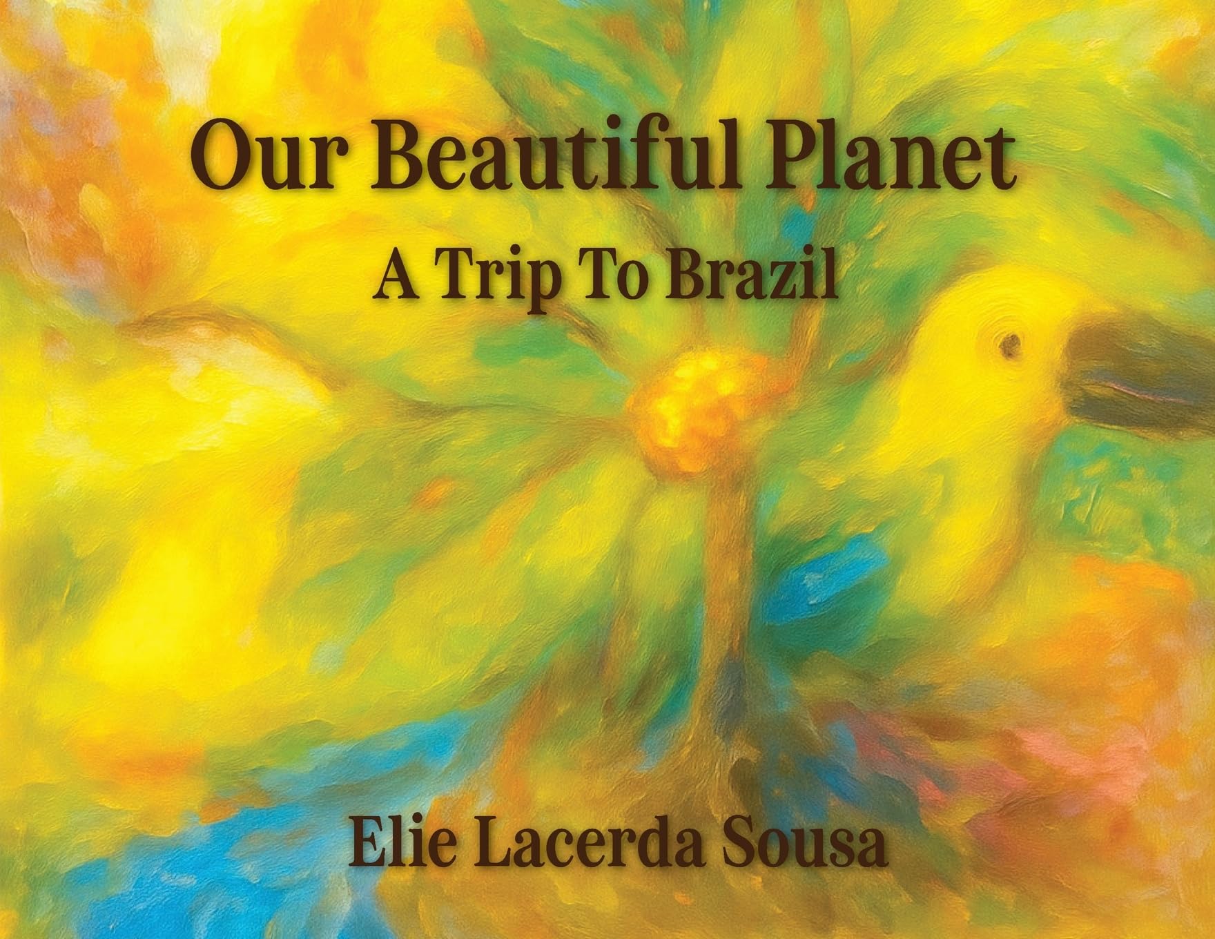 Our Beautiful Planet: A Trip To Brazil: 1