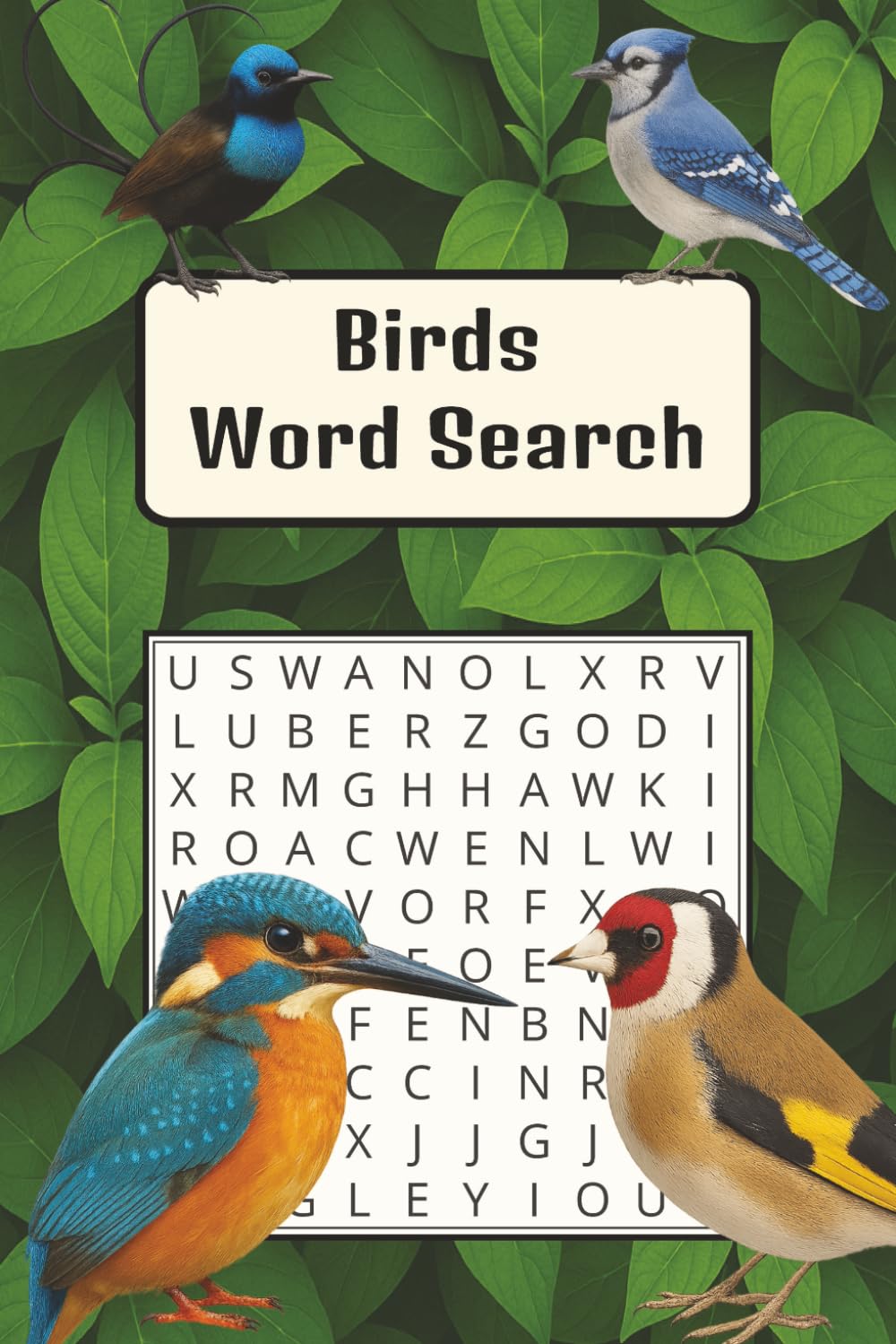Birds Word Search: Word searches with easy to read print about all kinds of birds | 6x9 inches, 110 pages, 50+ Puzzles and Solutions