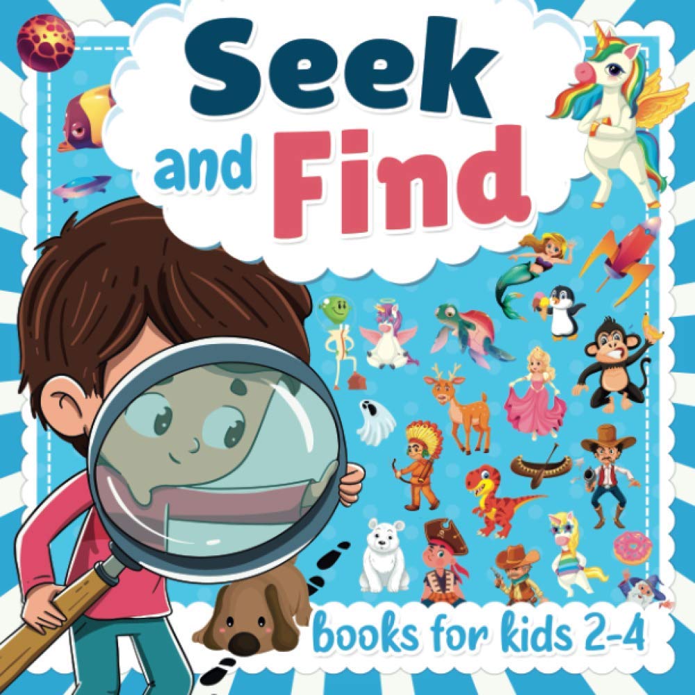 Seek and find books for kids 2-4: Search and find books for kids 2-4 and 4-6 years | The perfect gift hide and seek for toddlers and childrens | ... ... | Playful activity book for girl and boy