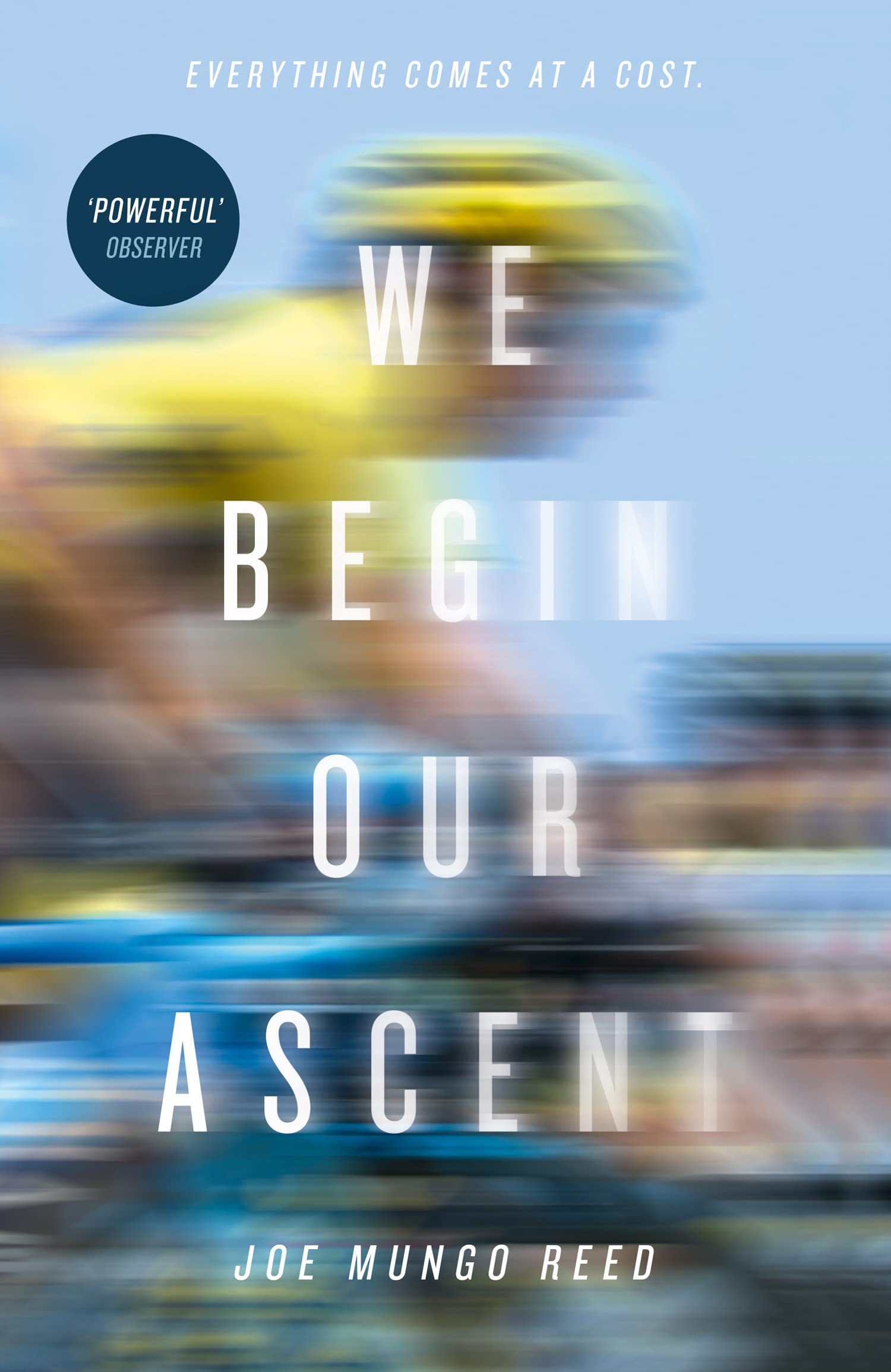 Joe Mungo Reed - We Begin Our Ascent - Paperback Book