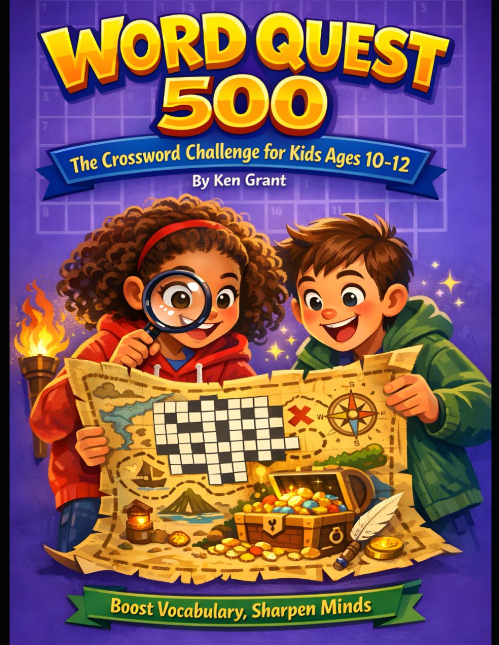 500 Words: The Ultimate Crossword Challenge for Kids Ages 10-12: Word Puzzles to Boost Vocabulary, Improve Spelling, and Sharpen Young Minds
