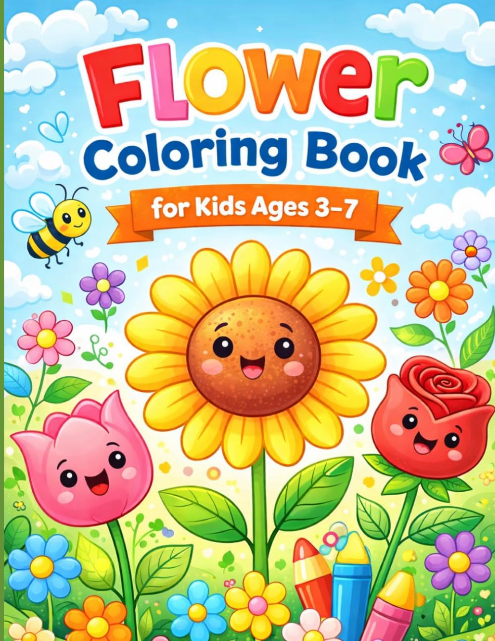Flower Coloring Book for Kids Ages 3–7: Fun and Easy Flower Coloring Pages for Toddlers, Preschool and Kindergarten