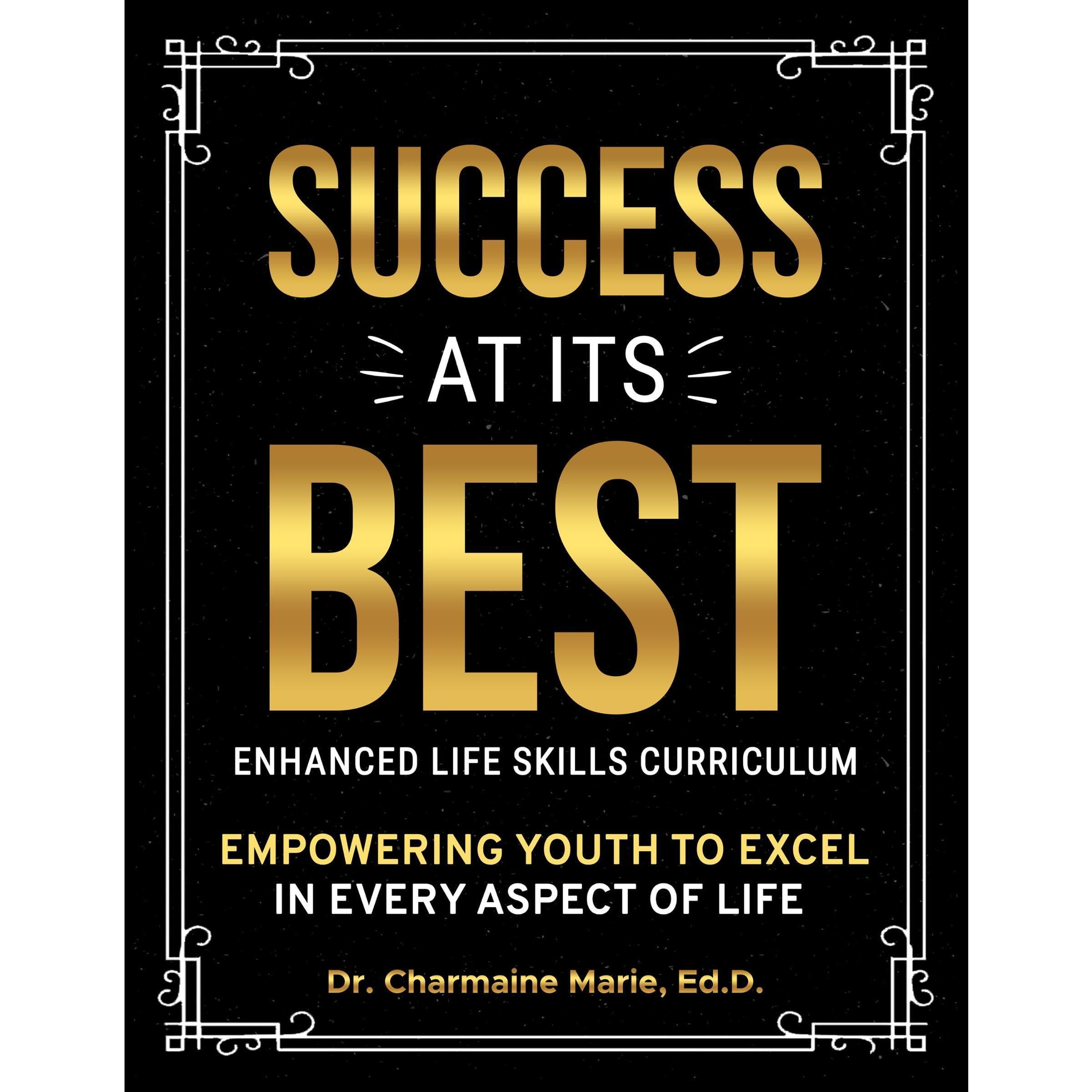 Success at Its Best Enhanced Life Skills Curriculum