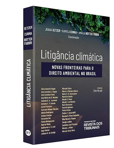 Litigância Climática - Novas Fronteiras Para o Direito Ambiental no Brasil