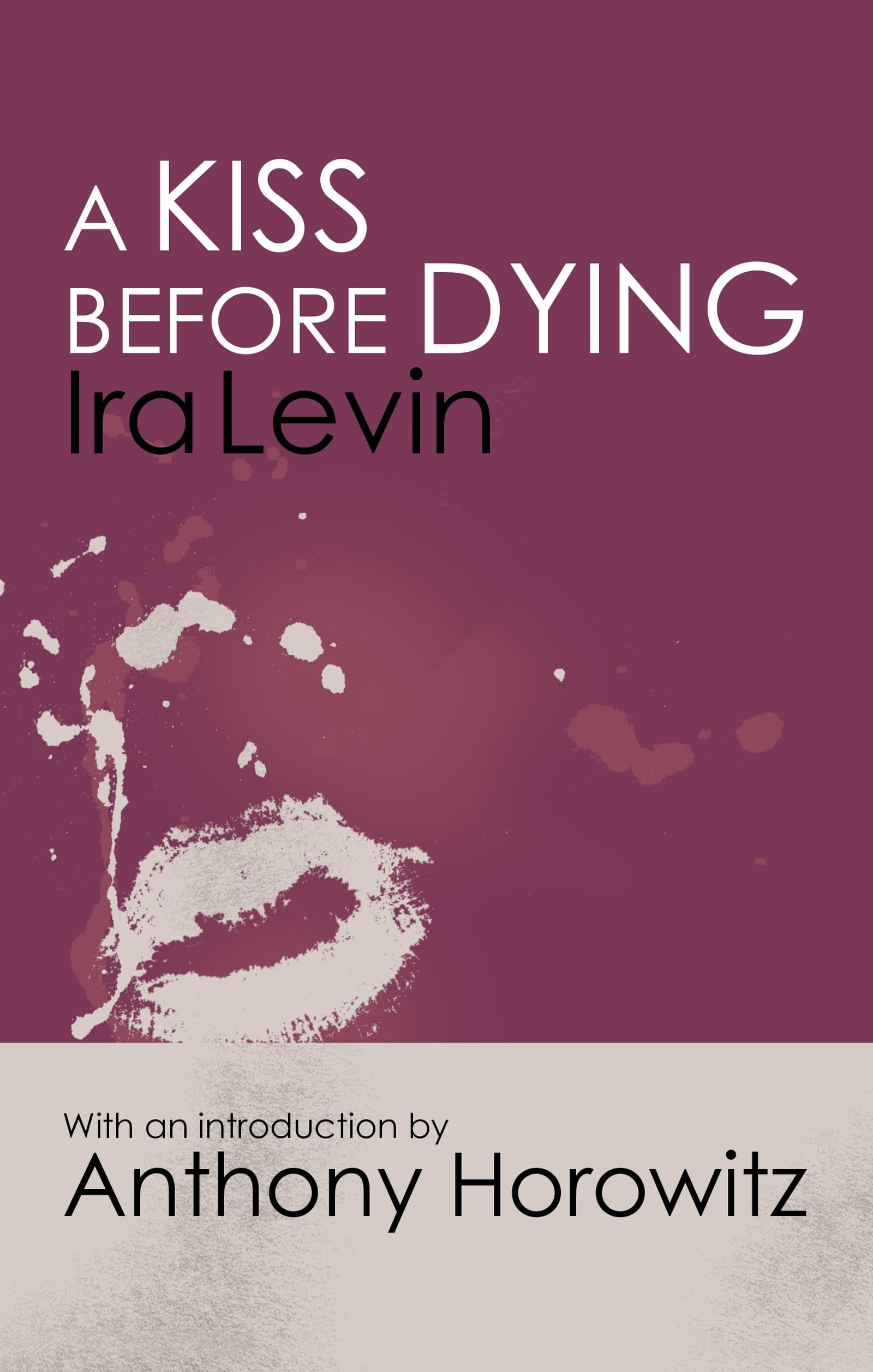 A Kiss Before Dying: with a brand new introduction by Ira Levin Paperback