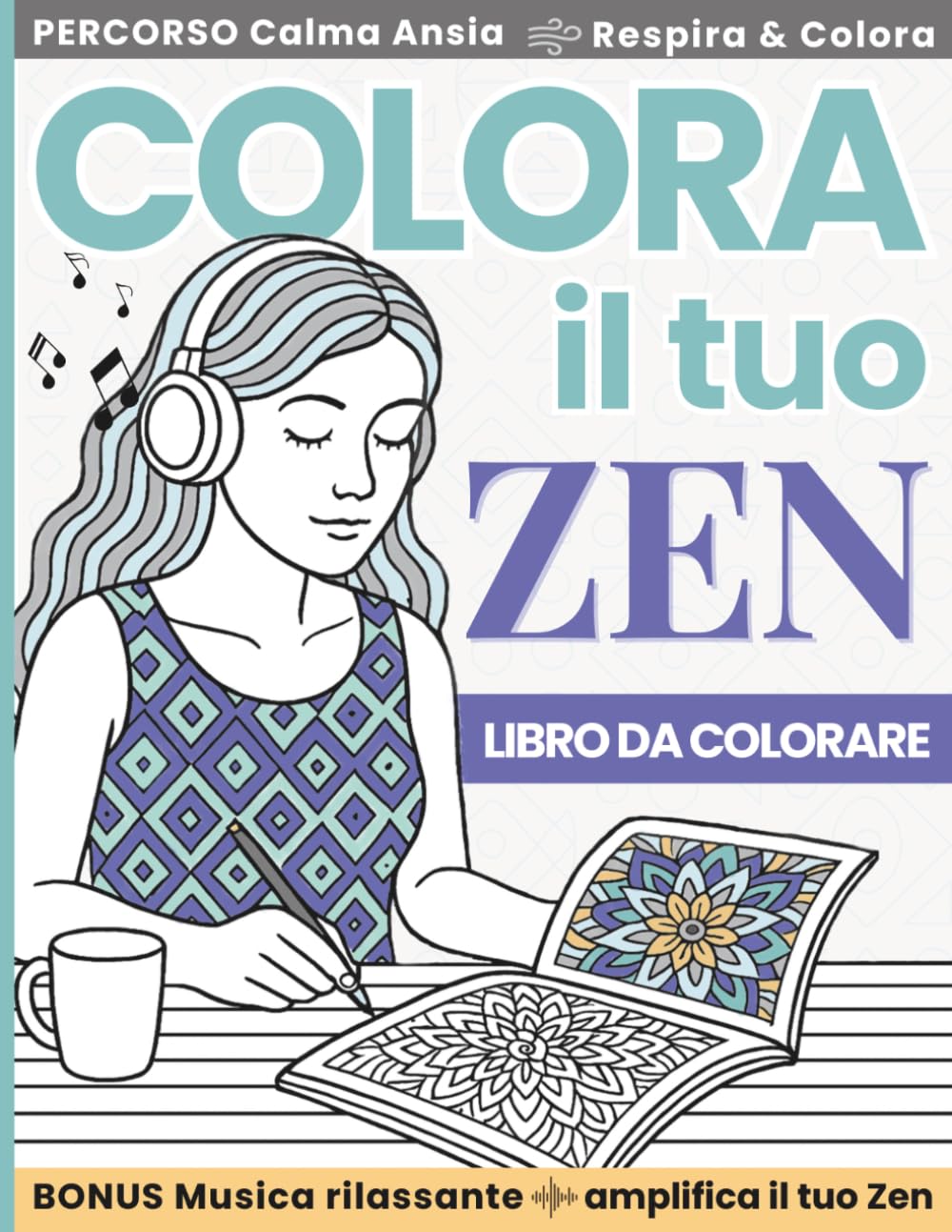 Colora il tuo Zen: Libro da Colorare Antistress | Motivi astratti, Animali, Paesaggi, Persone e Vita quotidiana per alleviare l’Ansia