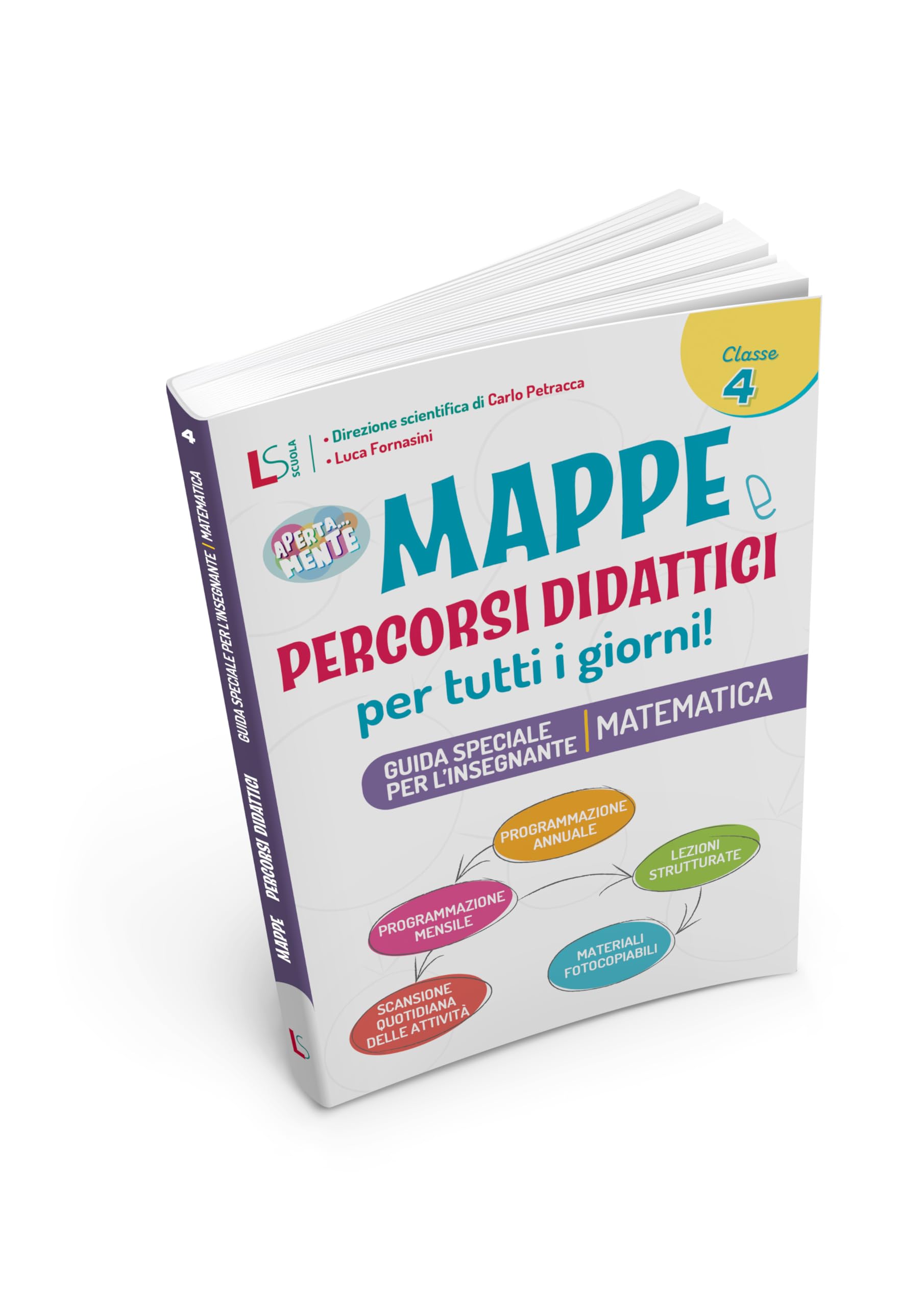 Mappe e Percorsi Didattici per tutti i giorni - Guida speciale per l'insegnante - MATEMATICA 4