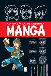Curso Básico de Desenho - Mangá