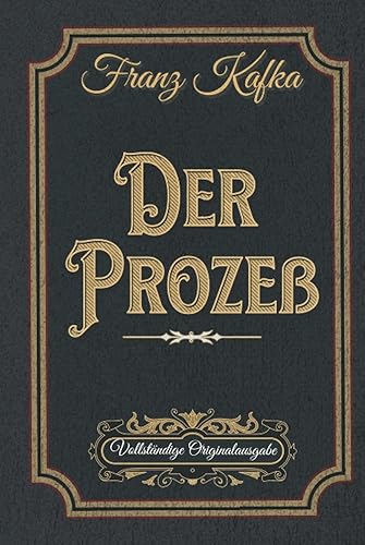 Der Prozeß Vollständige Originalausgabe Sammleredition (German Edition)
