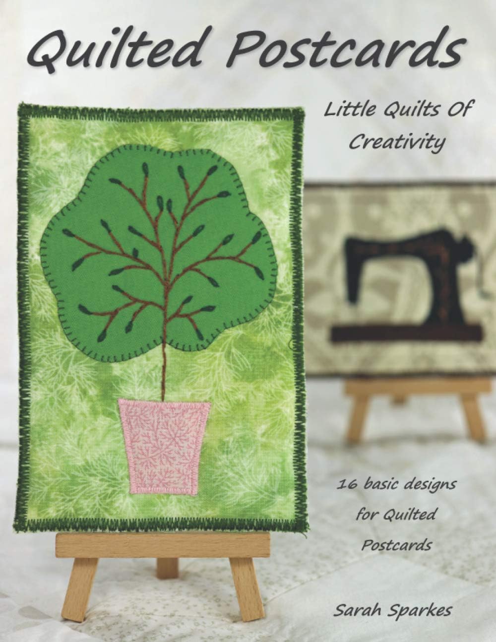 Quilted Postcards - Little Quilts Of Creativity