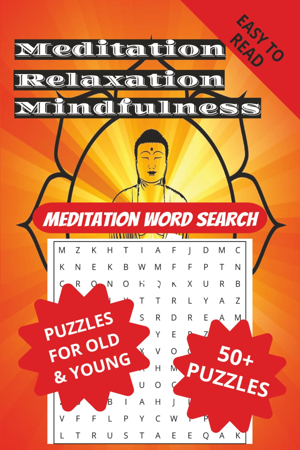 Meditation Word Search Puzzle Book: Word Searches about Meditation, Mindfulness, Relaxation and more | 6x9 inches, 110 pages | 50+ Puzzles | for all ages and easy-to-read