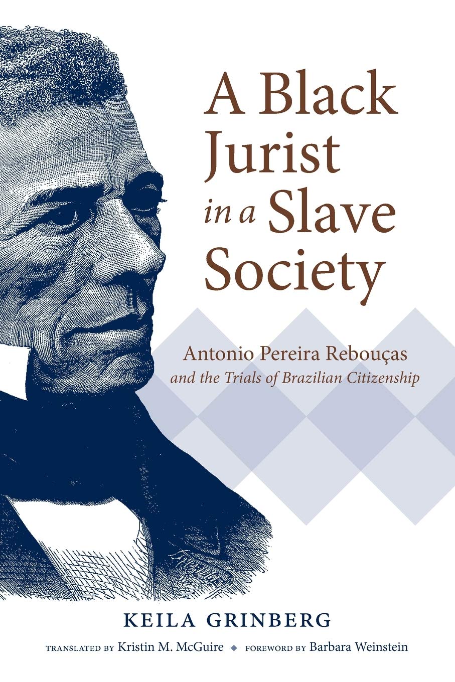 A Black Jurist in a Slave Society by Keila Grinberg PAPERBACK 9781469652771