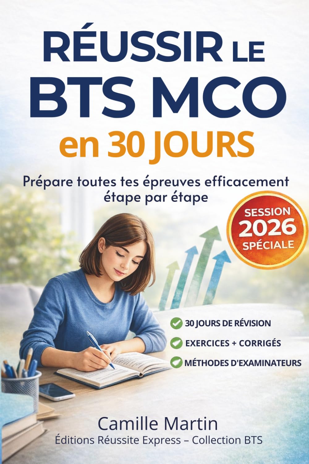 Réussir le BTS MCO en 30 Jours: Prépare toutes tes épreuves efficacement avec 30 jours d’exercices corrigés, fiches récapitulatives et conseils d’examinateurs.