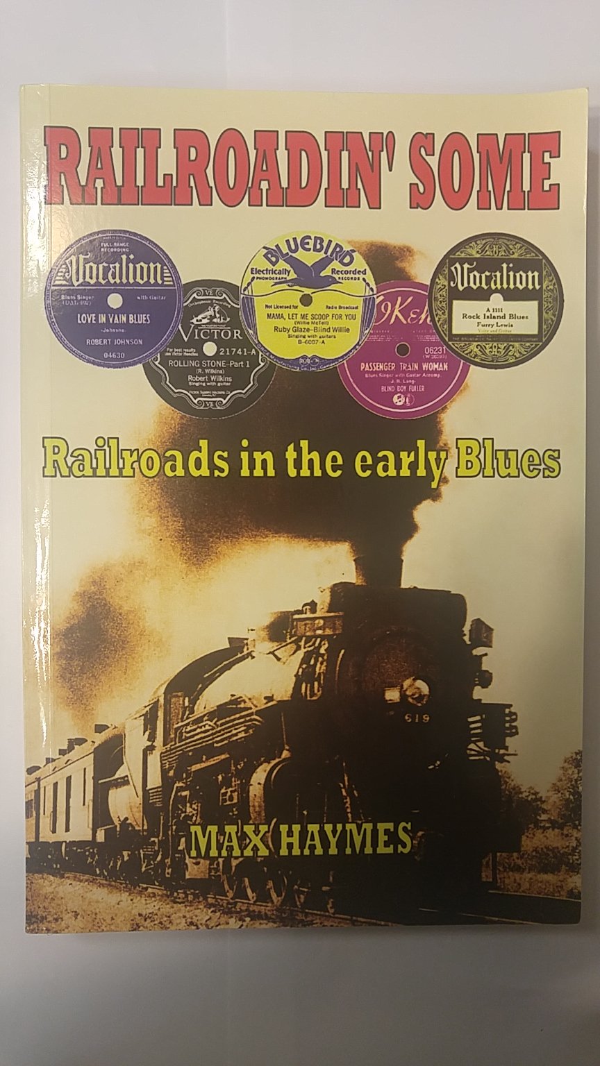 Early Blues Railroads livre musique histoire du blues rural et train américain