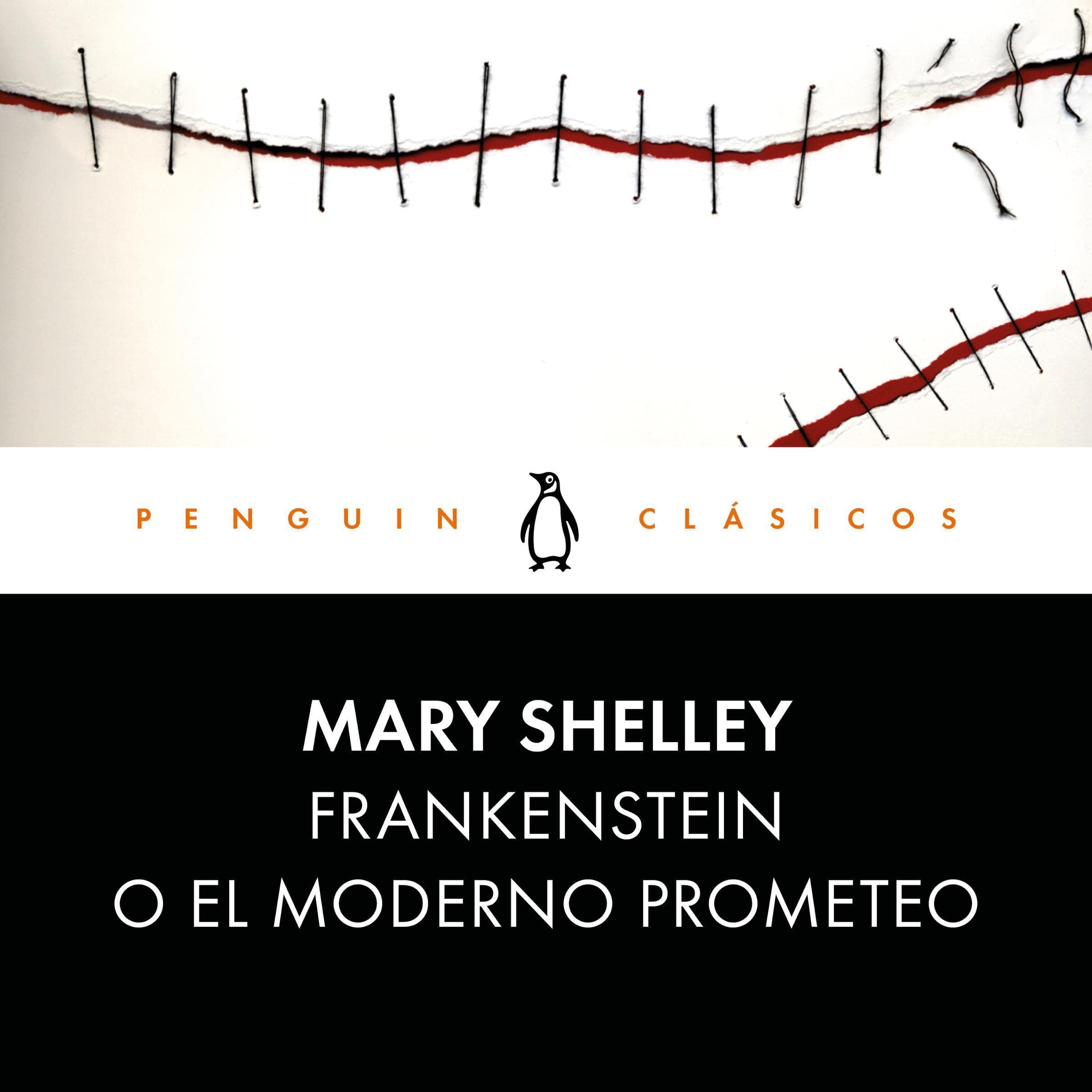 Frankenstein o el moderno Prometeo [Frankenstein or the Modern Prometheus]