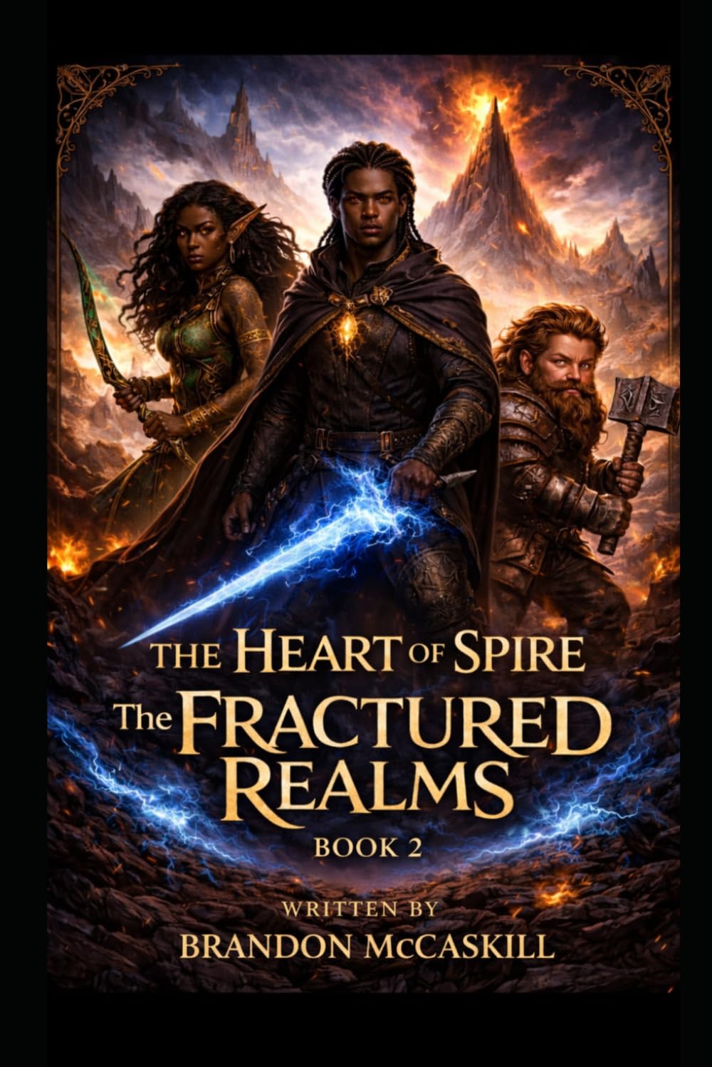 The Heart Of The Spire: The Fractured Realms: 2 (The Heart of the Spire Trilogy)