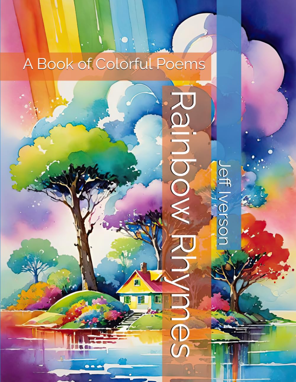 Rainbow Rhymes: A Book of Colorful Poems