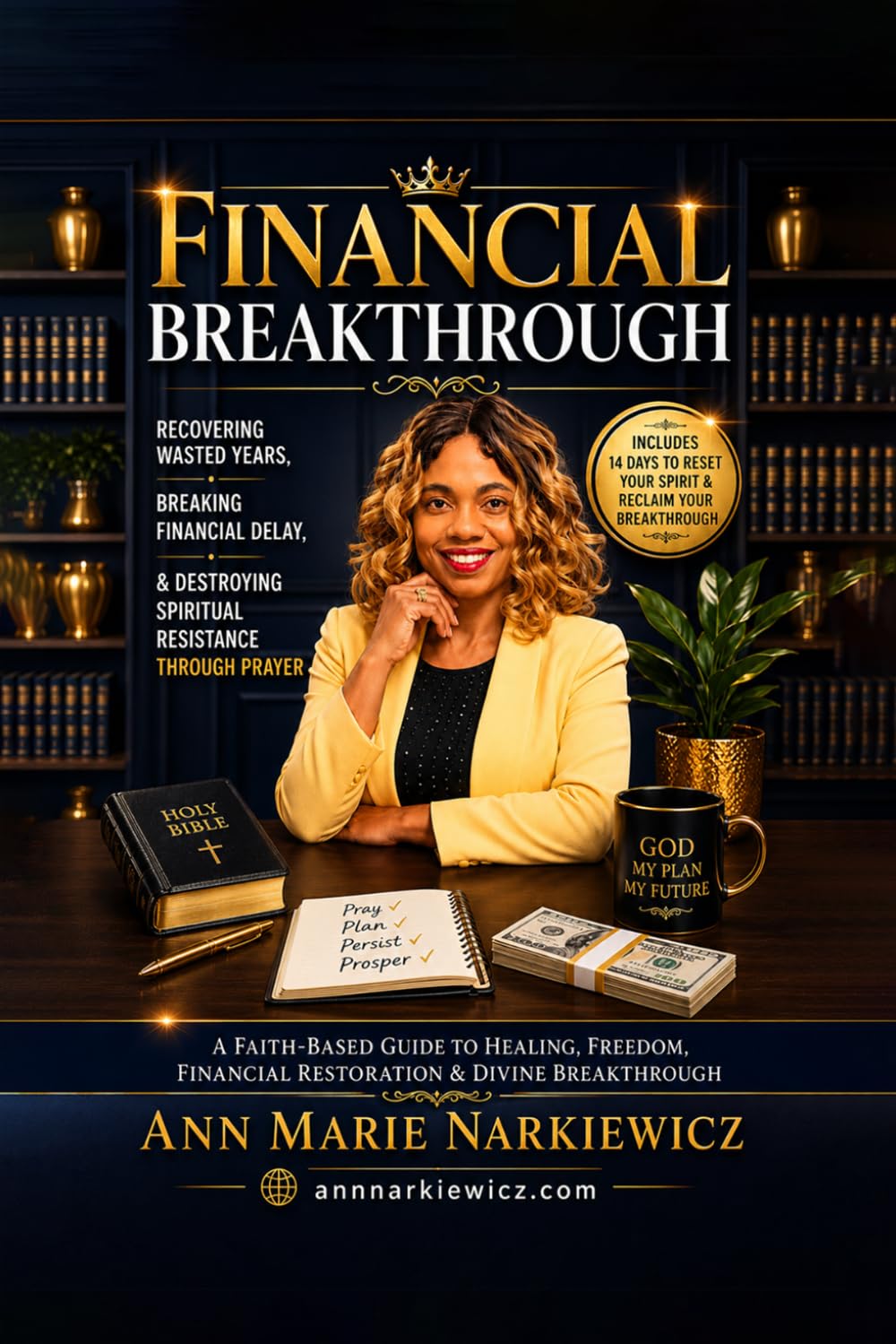 Financial Breakthrough: Recovering Wasted Years: Breaking Financial Delay & Destroying Spiritual Resistance Through Prayer