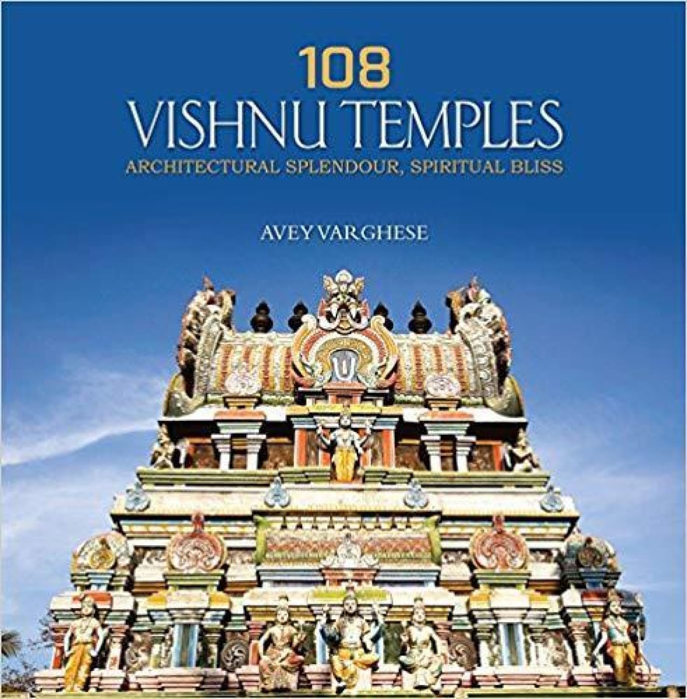 Livre 108 Vishnu Temples sur l'architecture sacrée et la spiritualité de l'Inde