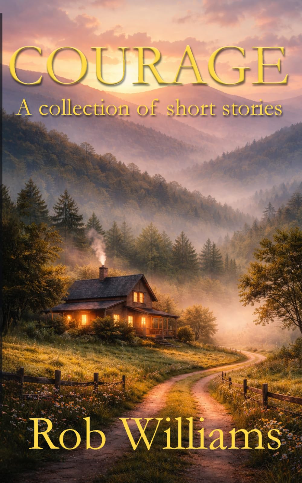 Courage: A collection of short stories