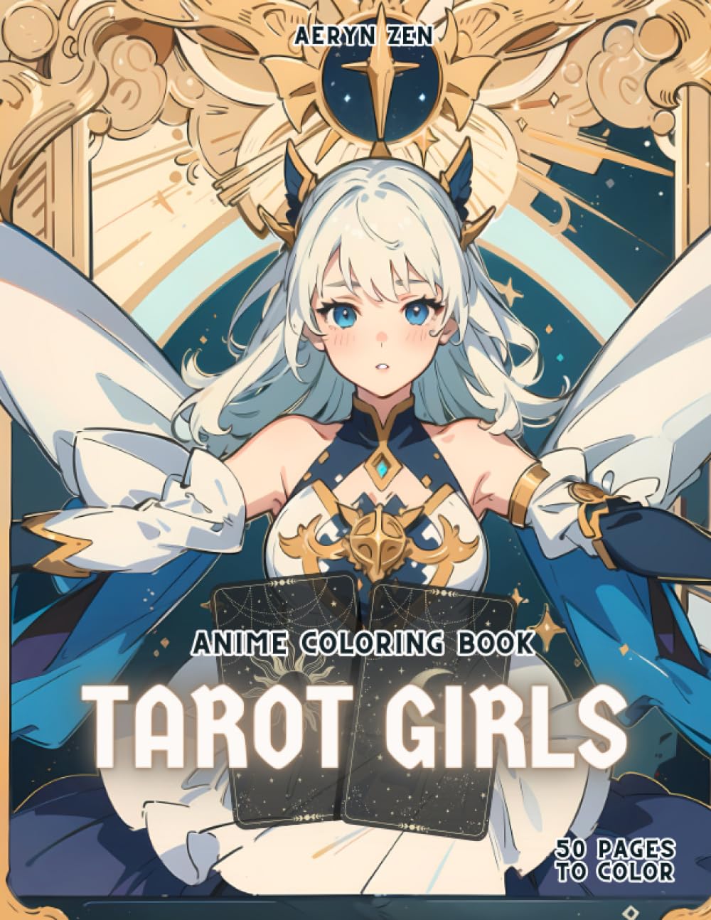 Anime Coloring Book: Tarot Girls: Manga Art & Anime Enthusiasts Stress Relief Adult Coloring