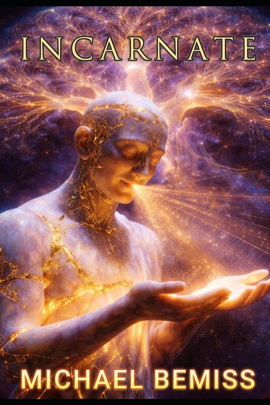 Incarnate: The Experience of Being Here