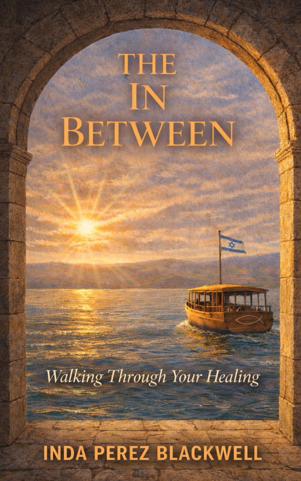 The In Between: Walking Through Your Healing