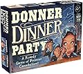 Chronicle Books Donner Dinner Party: A Rowdy Ga…