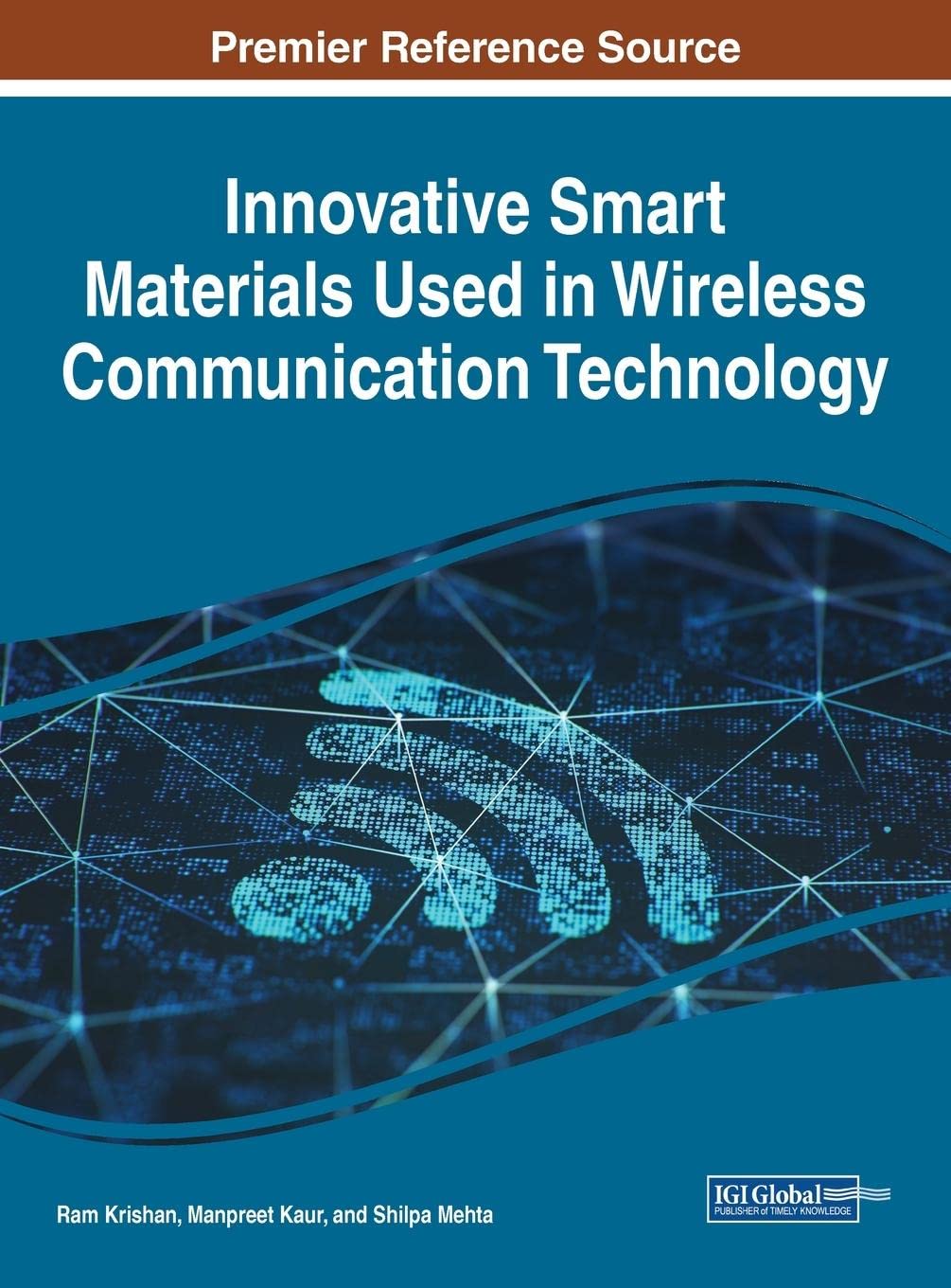 Innovative Smart Materials Used in Wireless Communication Technology