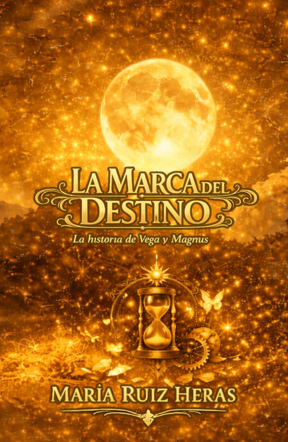LA MARCA DEL DESTINO: LA HISTORIA DE VEGA Y MAGNUS (Los Últimos De Su Especie)