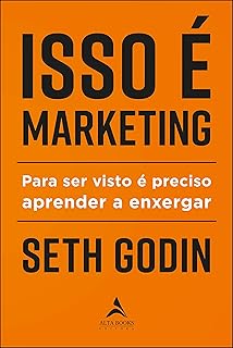 isso é marketing: para ser visto é preciso aprender a enxergar