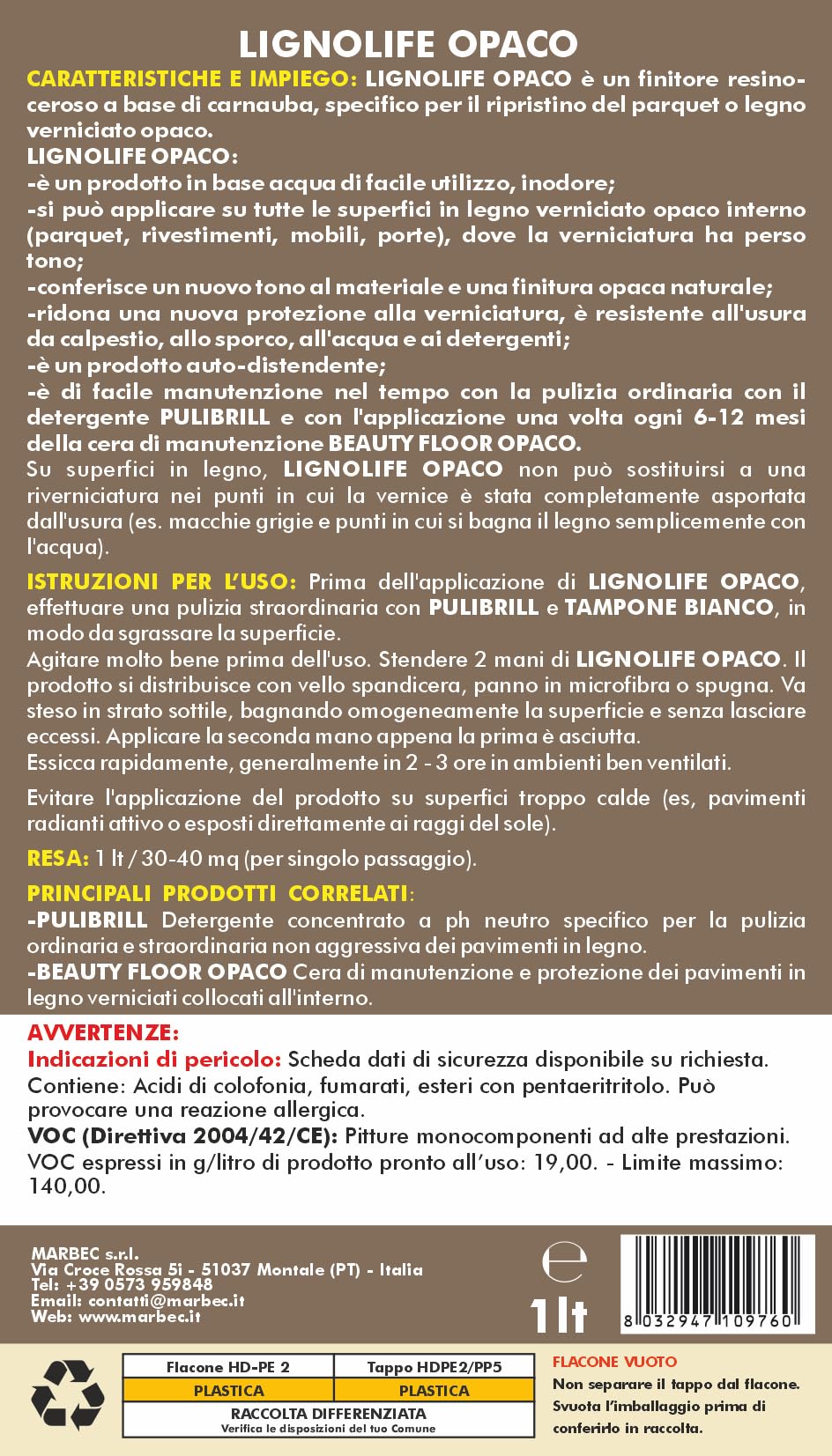 MARBEC LIGNOLIFE OPACO 1LT Cera per parquet verniciato opaco usurato e opacizzato. Ridona al legno un nuovo tono naturale, resistente ai lavaggi e al calpestio.
