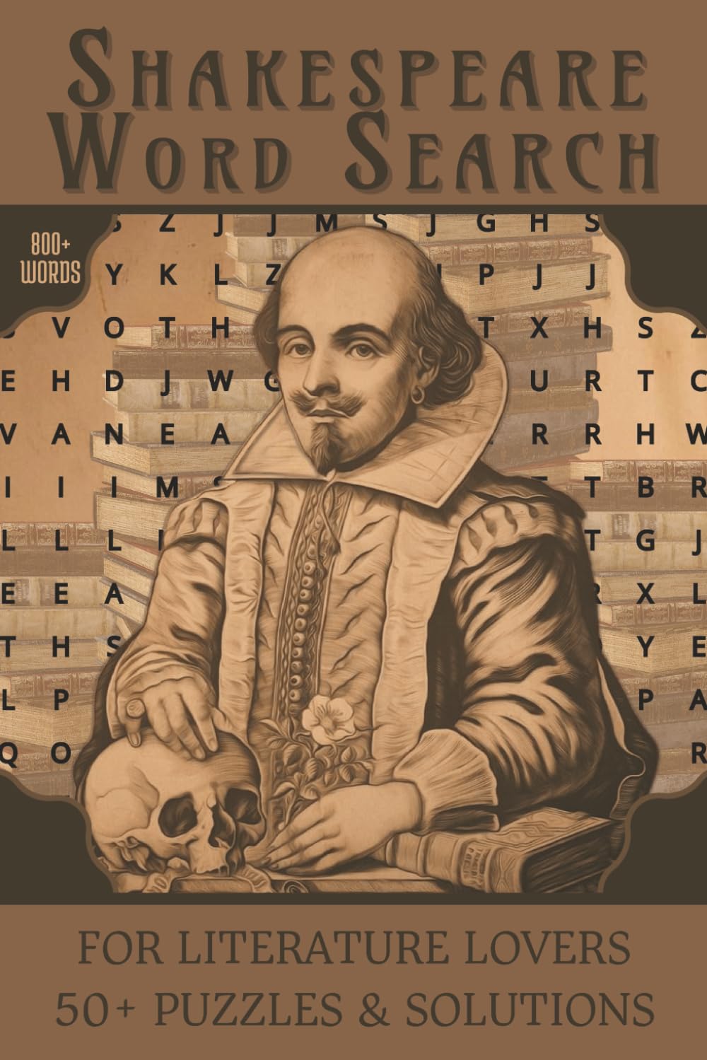 Shakespeare Word Search Book: Word Searches with Easy-to-Read Print About Shakespeare’s Plays, Characters, Quotes & Themes | 6x9 Inches, 110 Pages | ... Lovers, Students, Teachers, and Free Time