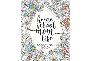Homeschool Mom Life Coloring Book: The Homeschool Alternative
