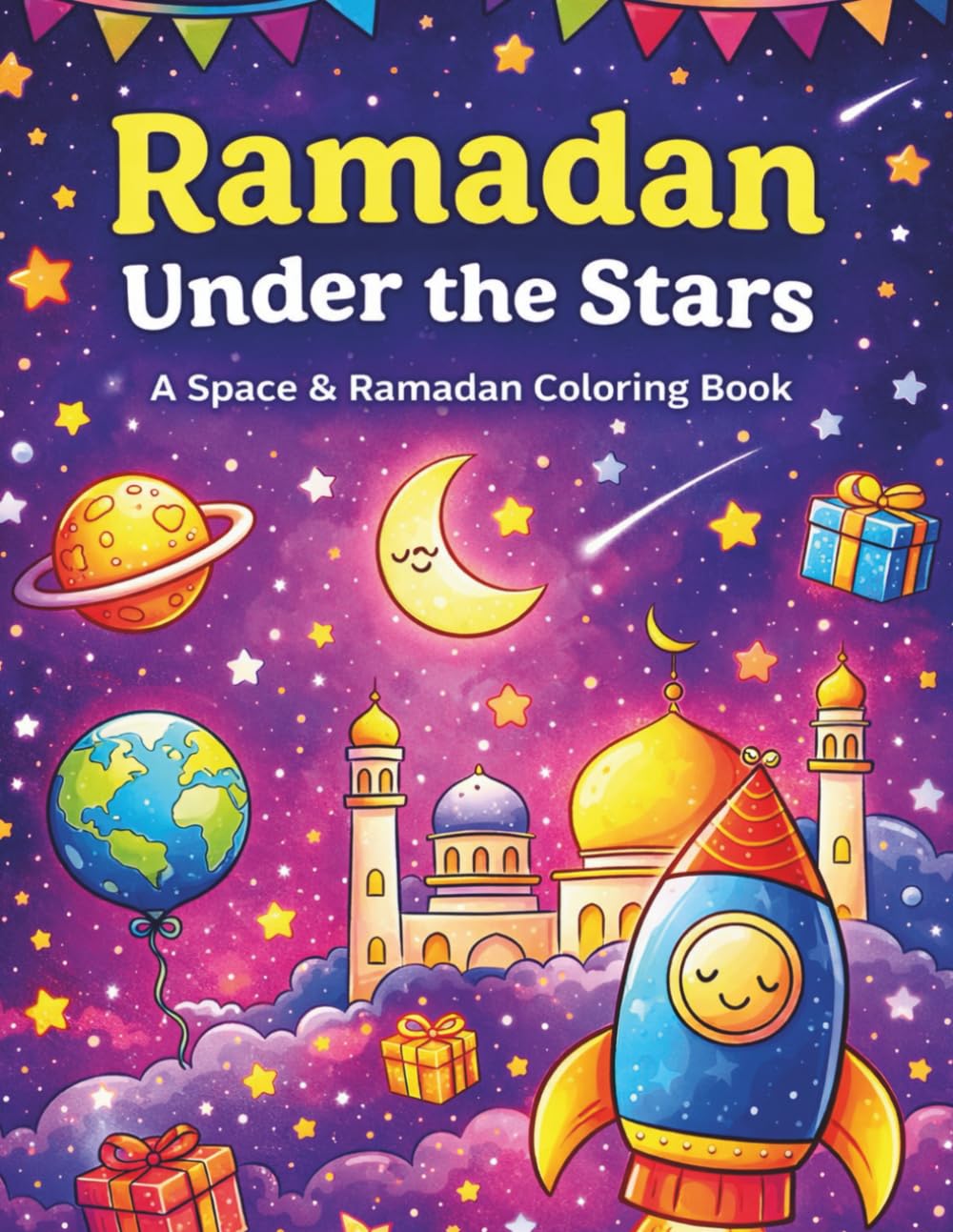 Ramadan Under the Stars: A Space & Ramadan Coloring Book (Moonlight Blessings Series)