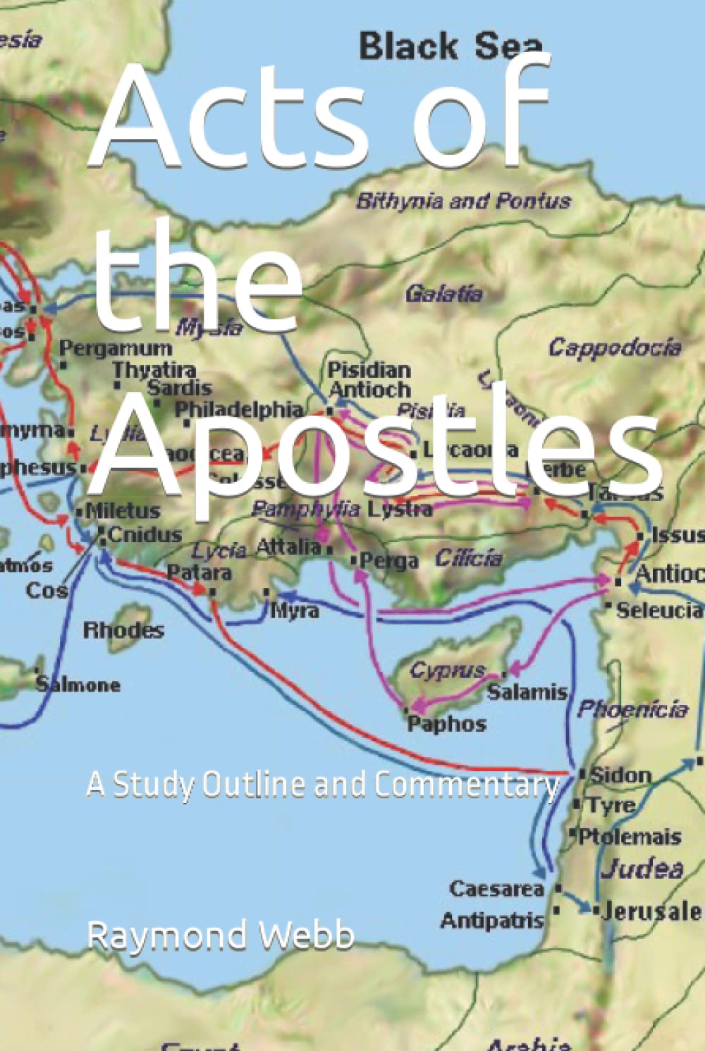 Acts of the Apostles: A Study Outline and Commentary (Bible Books)