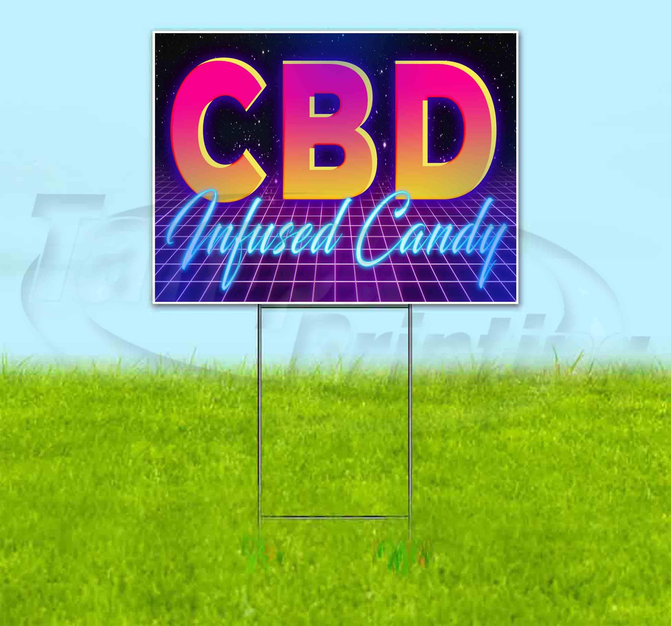 CBD Infused Candy (18" x 24") Yard Sign, Quantity Discounts, Multi-Packs, Includes Metal Step Stake, Bandit, New, Advertising, USA