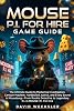 Guía de juego Mouse P.I For Hire: La guía definitiva para dominar la investigación, el caos de dibujos animados, la justicia dura y cada secreto en Mouseburg – De ... a P.I. legendario en MOUSE: P.I. For Hire 1