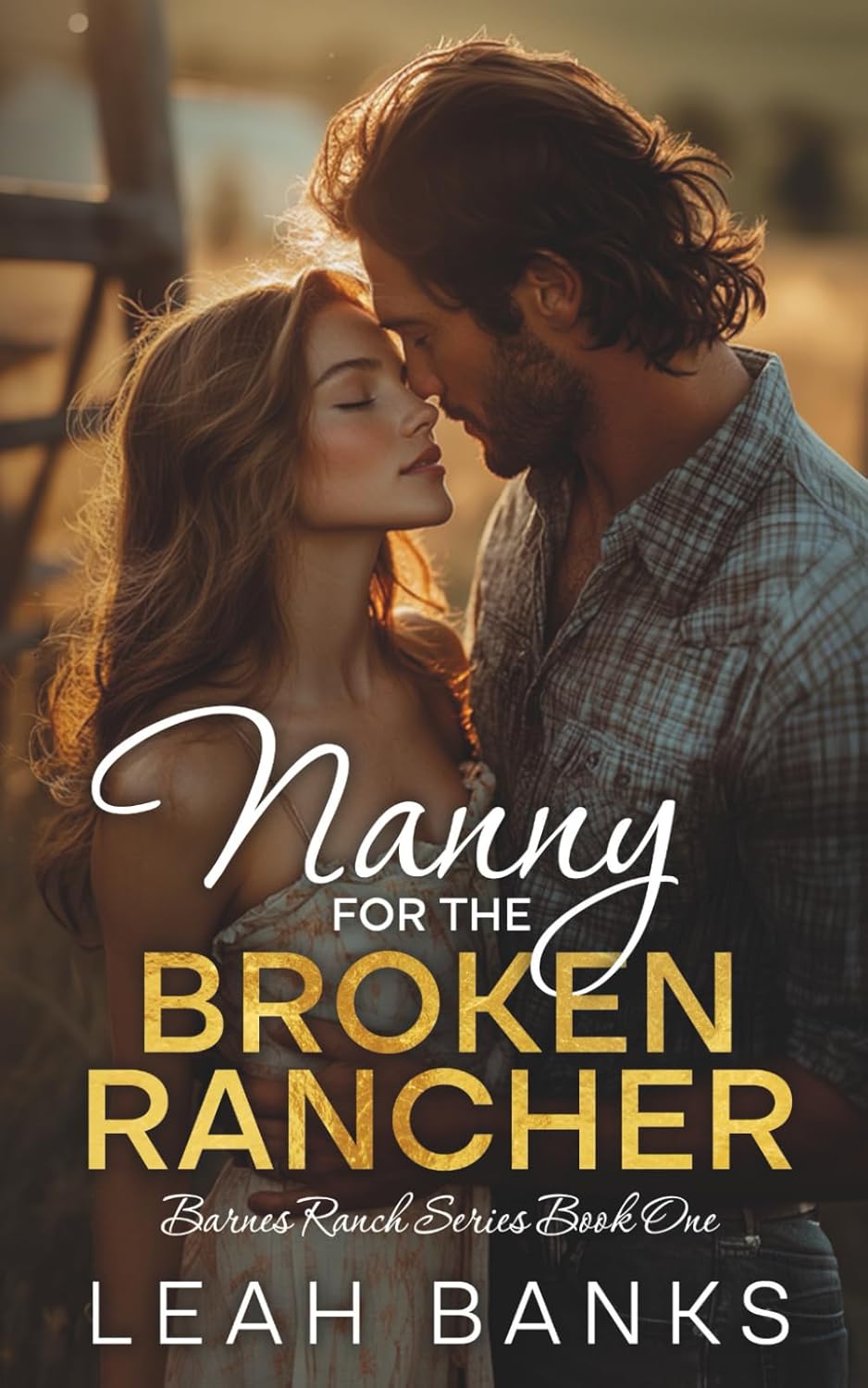 Nanny for the Broken Rancher: A Single Dad, Forced Proximity Romance ...