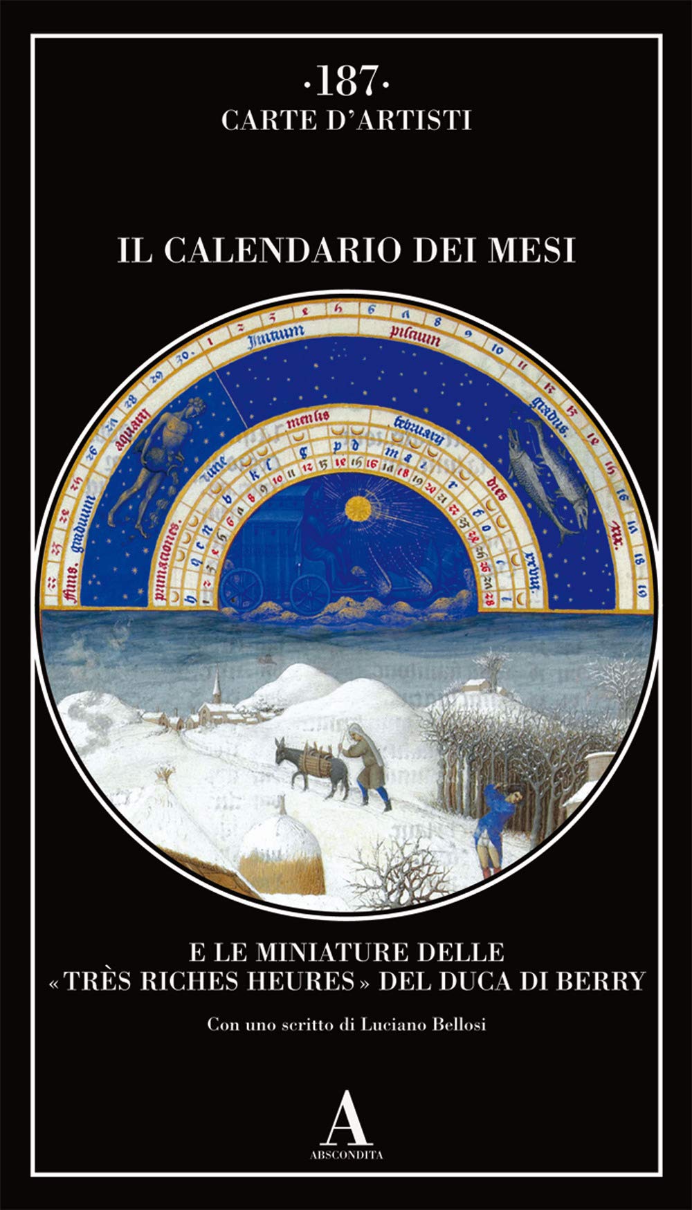 Il Calendario Dei Mesi E Le Miniature Delle «TrèS Riches Heures» Del Duca Di Berry - 4
