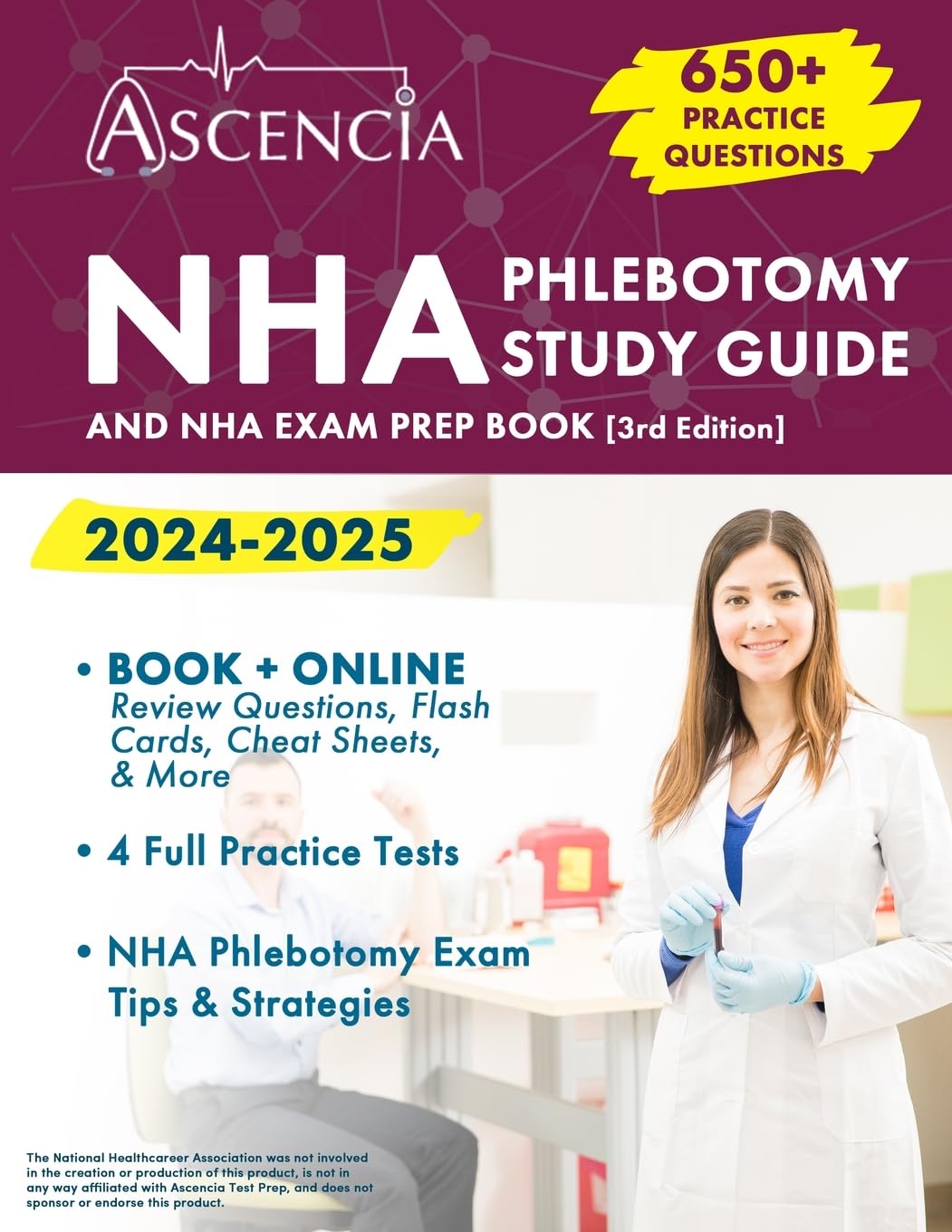 NHA Phlebotomy Study Guide 2024-2025: 650+ Practice Questions and NHA Exam Prep Book [3rd Edition]