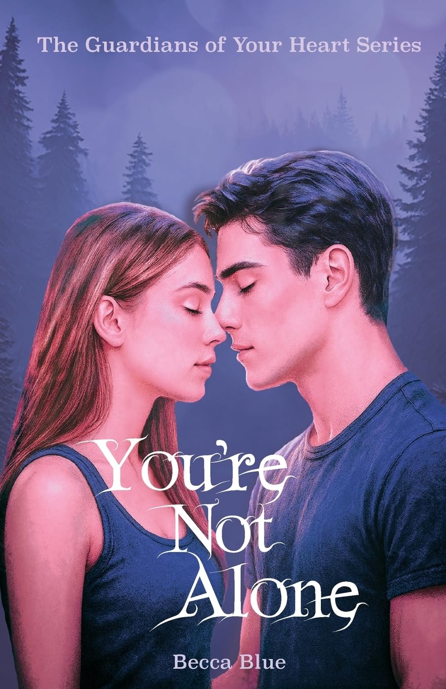 You're Not Alone: 3 (The Guardians of Your Heart)