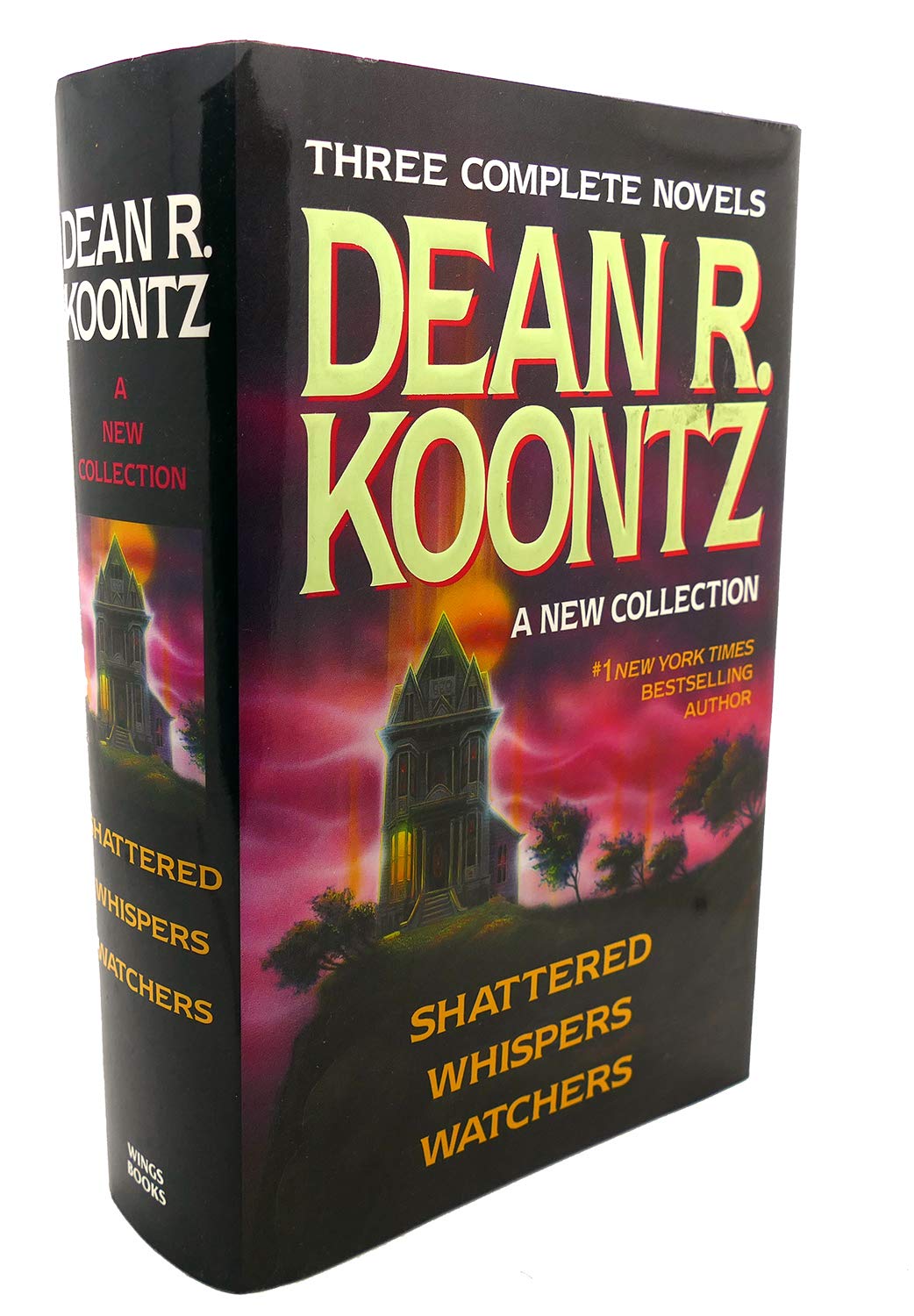 Cover of Three Complete Novels - Dean R. Koontz - A New Collection (Shattered/Whispers/Watchers)