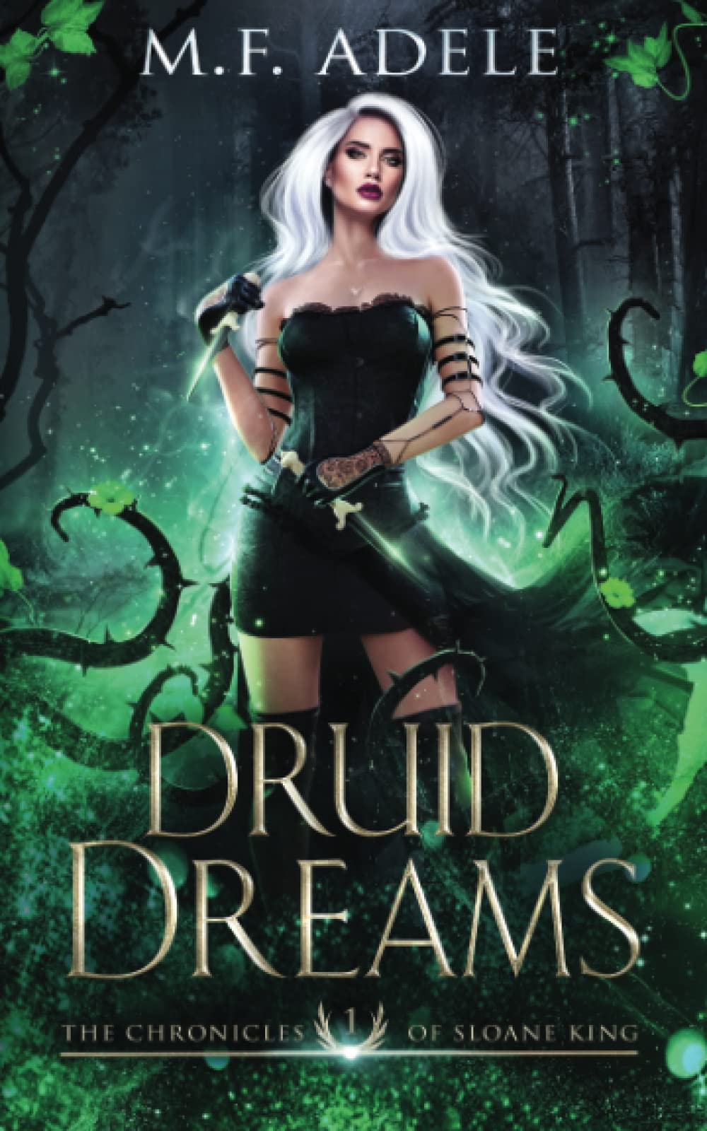 Druid Dreams: The Chronicles of Sloane King