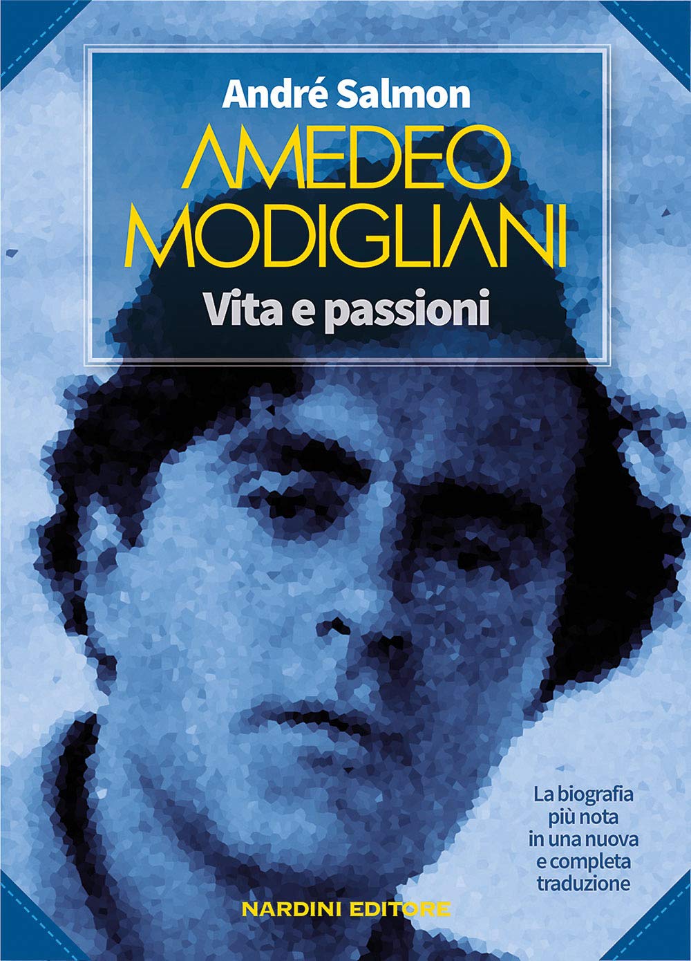 Amedeo Modigliani. Vita E Passioni - 4